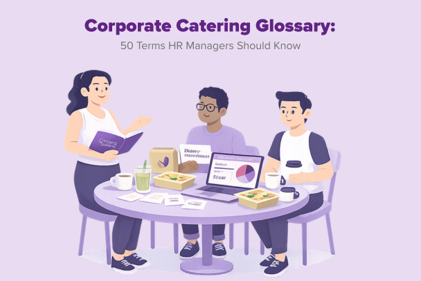 Corporate Catering Glossary: 50 Terms HR Managers Should