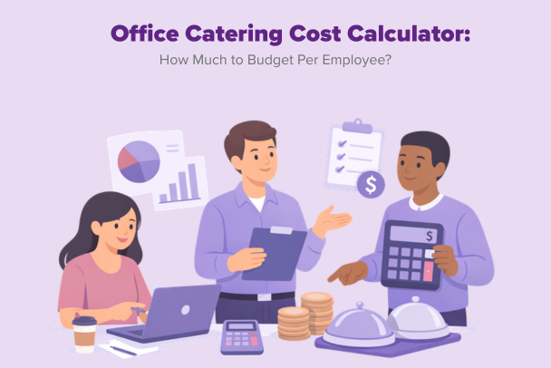 Office Catering Cost Calculator_ How Much to Budget Per Employee