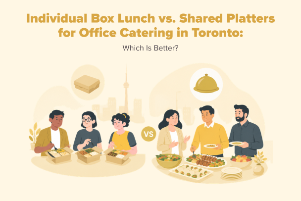 individual box lunch vs platter office catering Toronto