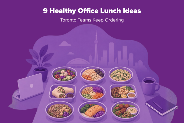 healthy office lunch ideas Toronto