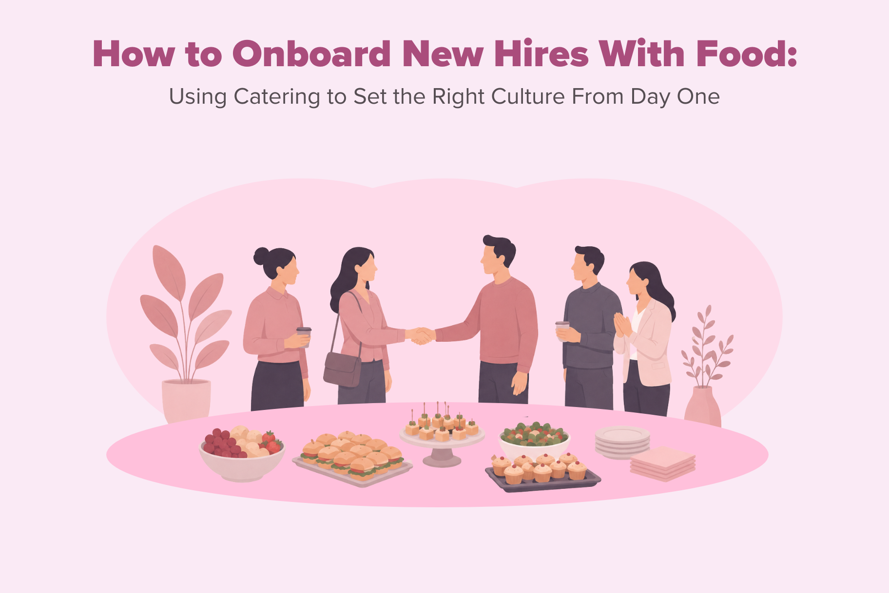onboarding new hires with food